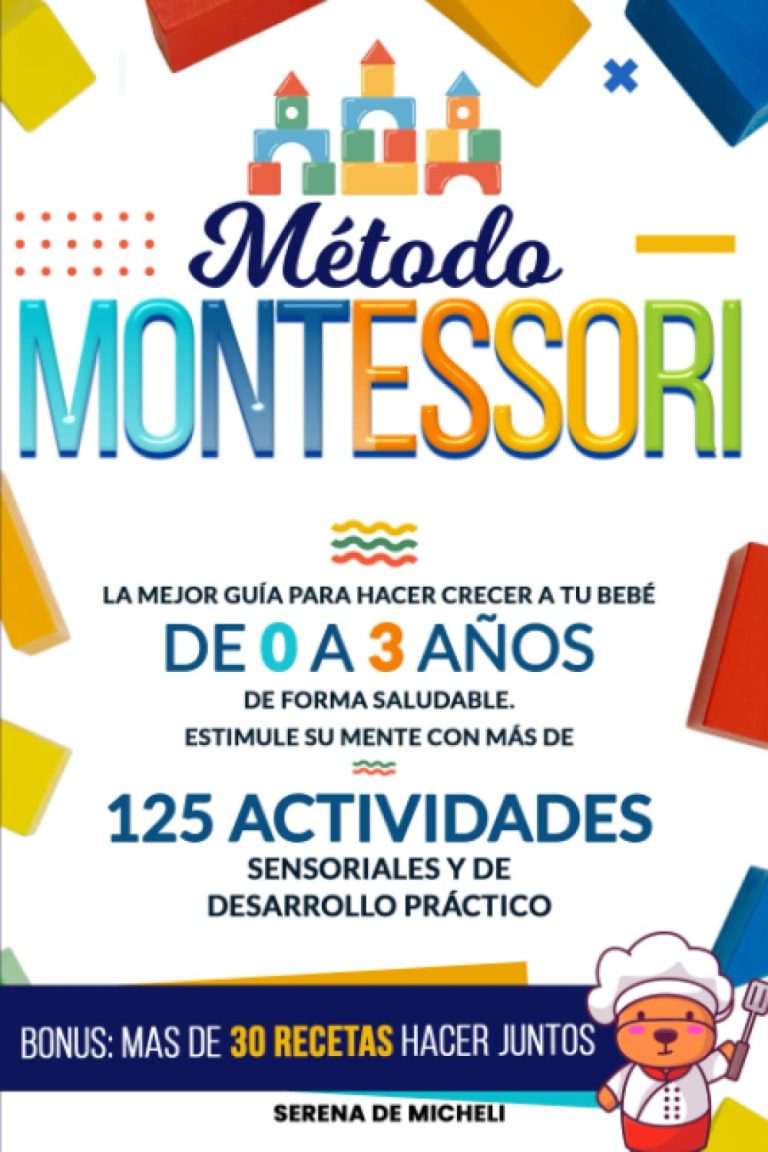 Método Montessori: La mejor guía para hacer crecer a tu bebé