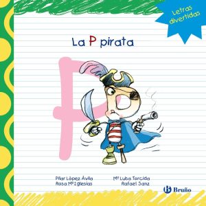 La P pirata (Castellano - A PARTIR DE 3 AÑOS - LIBROS