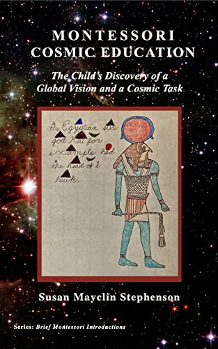 Montessori Cosmic Education, The Child’s Discovery of a