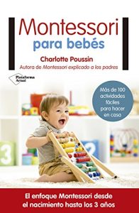 Montessori para bebés: El enfoque Montessori