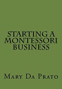 Starting a Montessori Business (English Edition)