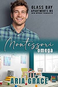 Montessori Omega: M/M MPreg Romance (Glass Bay Apartments Book 5) (English Edition)